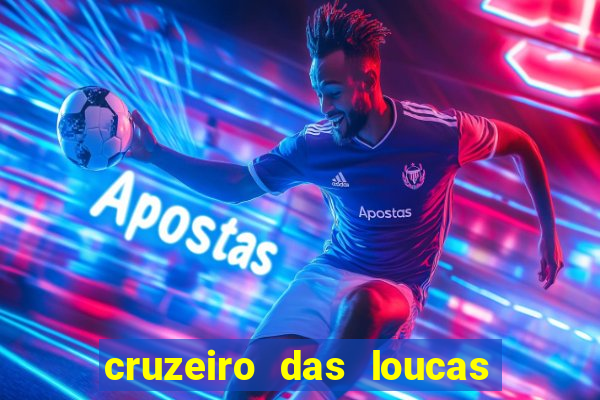 cruzeiro das loucas filme completo dublado topflix